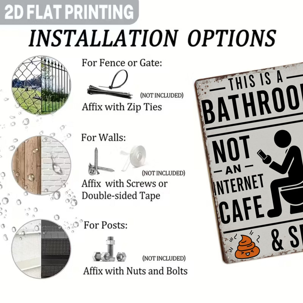 Metal tin sign installation options for fence, wall, or post with humorous bathroom design.