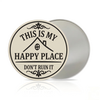 Round Metal Sign - "This Is My Happy Place, Don't Ruin It" - Funny Wall Decor for Living Room