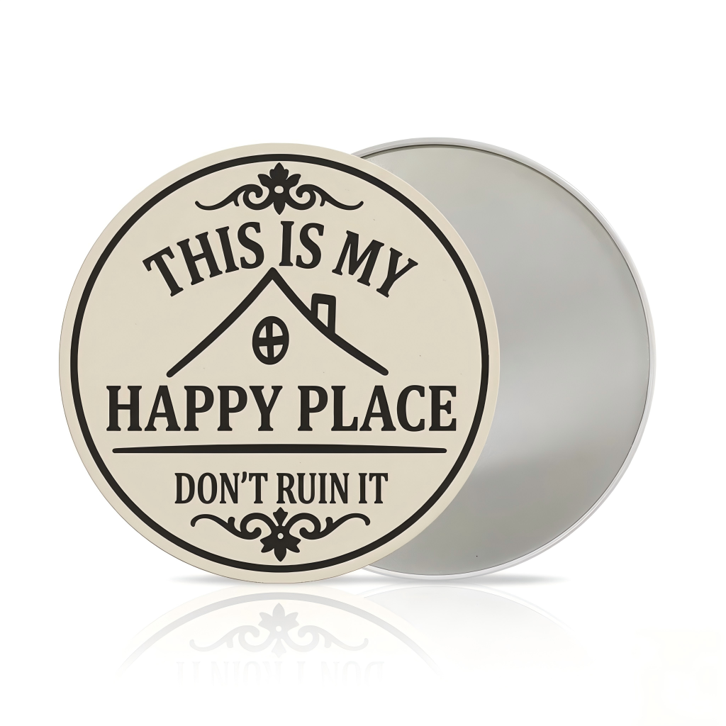 Round Metal Sign - "This Is My Happy Place, Don't Ruin It" - Funny Wall Decor for Living Room