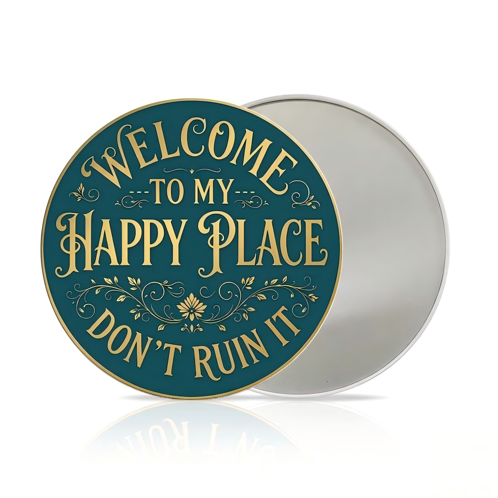 Round Metal Sign - "This Is My Happy Place, Don't Ruin It" - Funny Wall Decor for Living Room