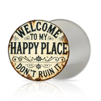 Round Metal Sign - "This Is My Happy Place, Don't Ruin It" - Funny Wall Decor for Living Room
