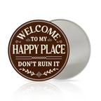 Round Metal Sign - "This Is My Happy Place, Don't Ruin It" - Funny Wall Decor for Living Room