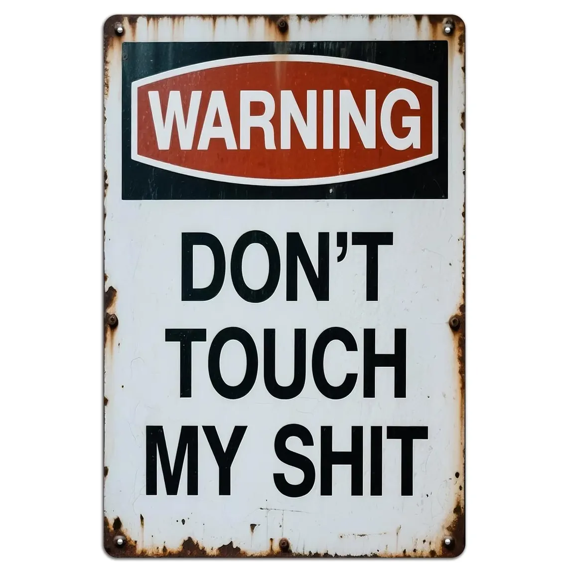 Funny Don't Touch My Stuff Rustic Metal Sign Vintage Man Cave Workshop Wall Decor Humorous Gift for Husbands Dads Brothers & Shed Owners Quirky Signage for Garage Office or Tool Room
