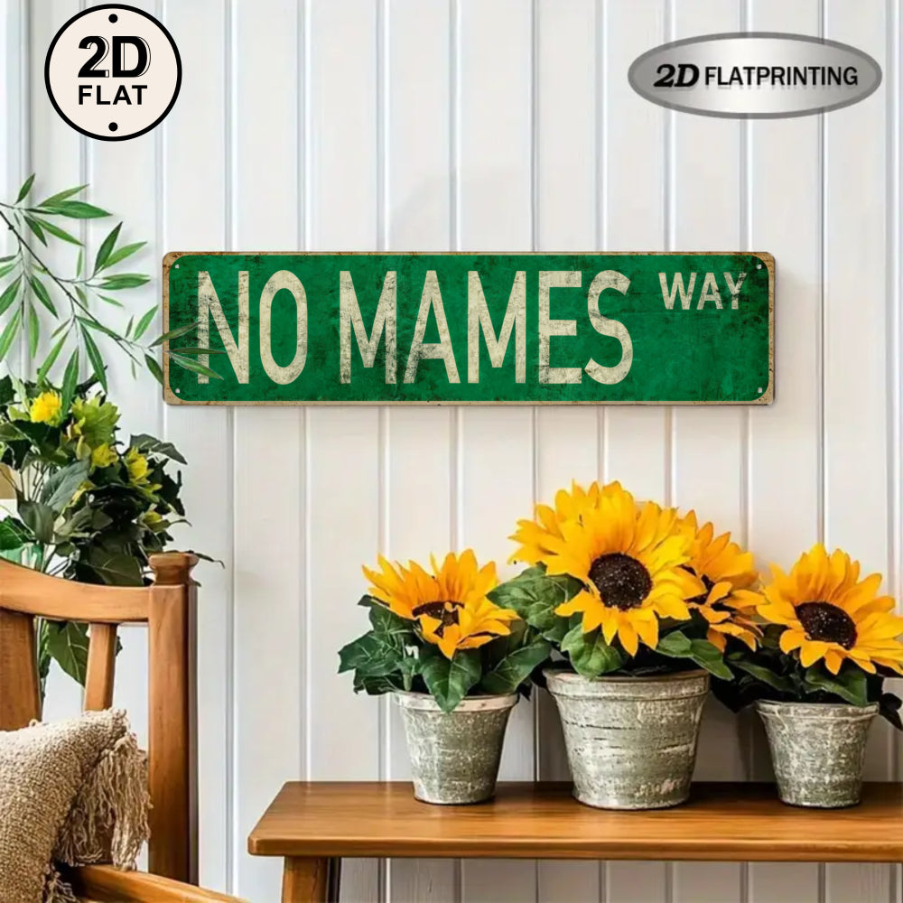 2D Flat-Print “No Mames Way” Green Street metal Sign with Autumn Leaves - Garden Decor & Outdoor Wall Art | Humorous & Personalized Gift for Friends & Family | Autumn Fence Decoration & Yard Sign