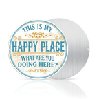 Round Metal Sign - "This Is My Happy Place, Don't Ruin It" - Funny Wall Decor for Living Room