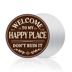 Round Metal Sign - "This Is My Happy Place, Don't Ruin It" - Funny Wall Decor for Living Room