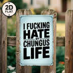 Funny quote vintage metal sign with bold text on a rustic fence, outdoor decor