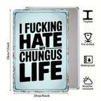 Funny vintage tin sign with bold text, 30cm by 20cm, pre-drilled and weatherproof.