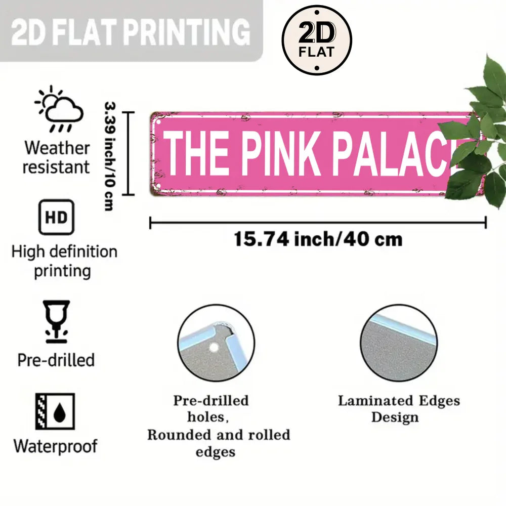 Pink metal tin sign with 'The Pink Palace', weather resistant, pre-drilled, 40x10cm, vintage decor.