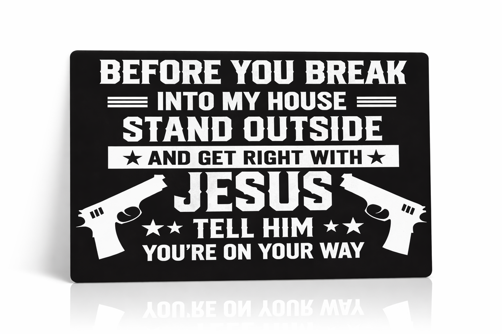 Funny Christian Warning Sign – Get Right With Jesus Metal Sign