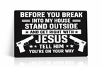 Funny Christian Warning Sign – Get Right With Jesus Metal Sign
