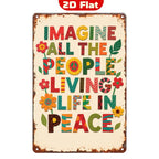 Vintage tin sign with colorful 'Imagine all the people living life in peace' text and flowers