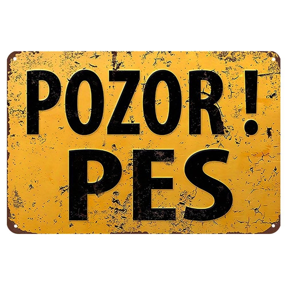 Vintage POZOR PES Dog Sign: Rustic Metal Warning Sign, Garden Decor