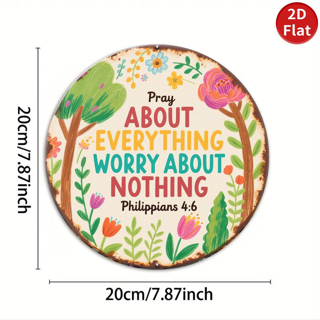 Philippians 4:6 Metal Sign, Inspirational Wall Art, Rustic Religious Decor with Floral Design, Prayer Worry Nothing Home Church Office