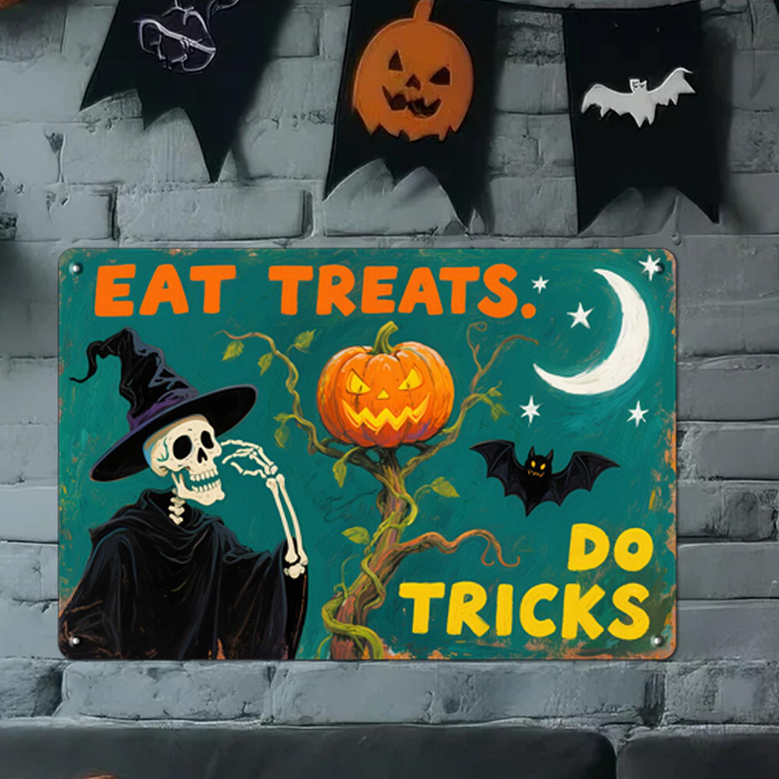 Funny Skeleton Halloween Metal Sign: Eat Treats, Spooky Decor