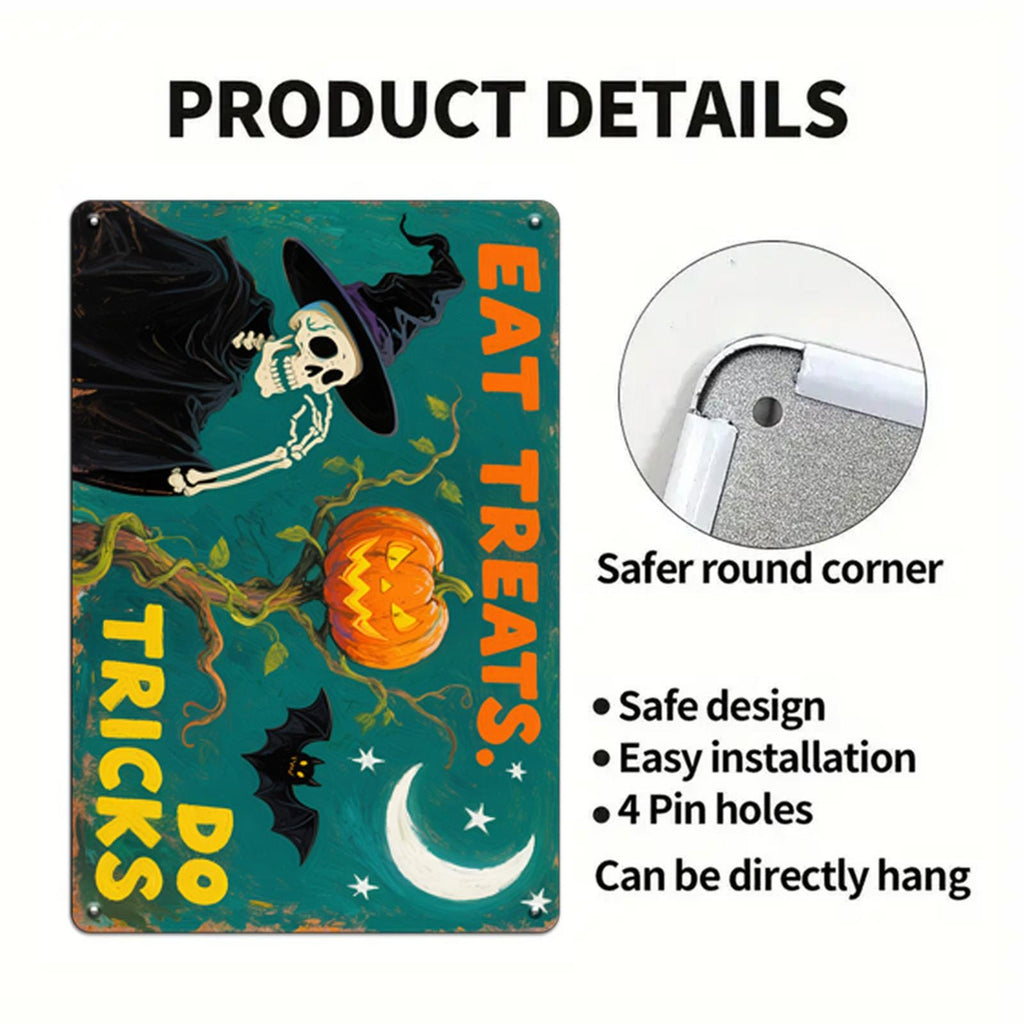 Funny Skeleton Halloween Metal Sign: Eat Treats, Spooky Decor