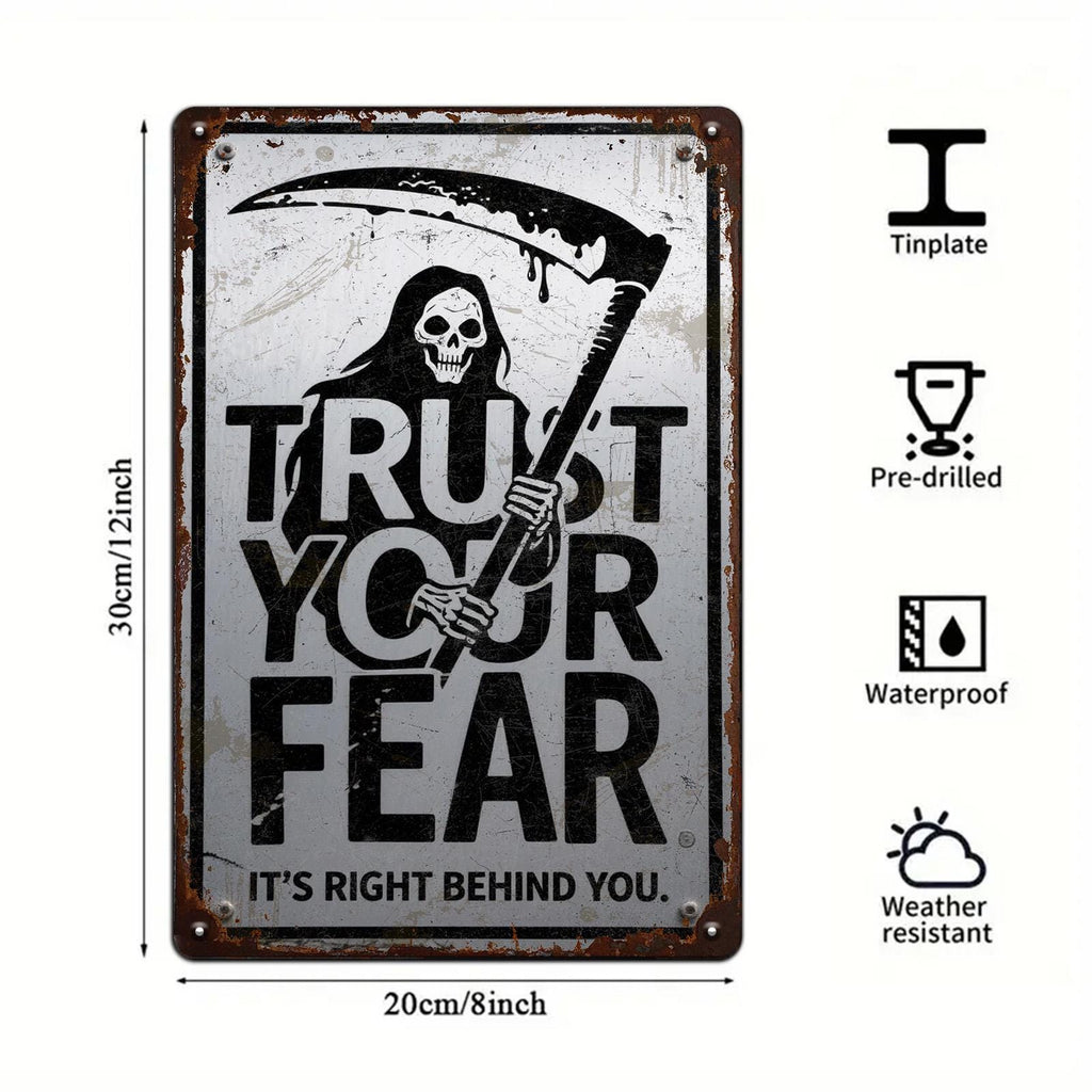 Grim Reaper Metal Sign: Trust Your Fear, Gothic Halloween Decor
