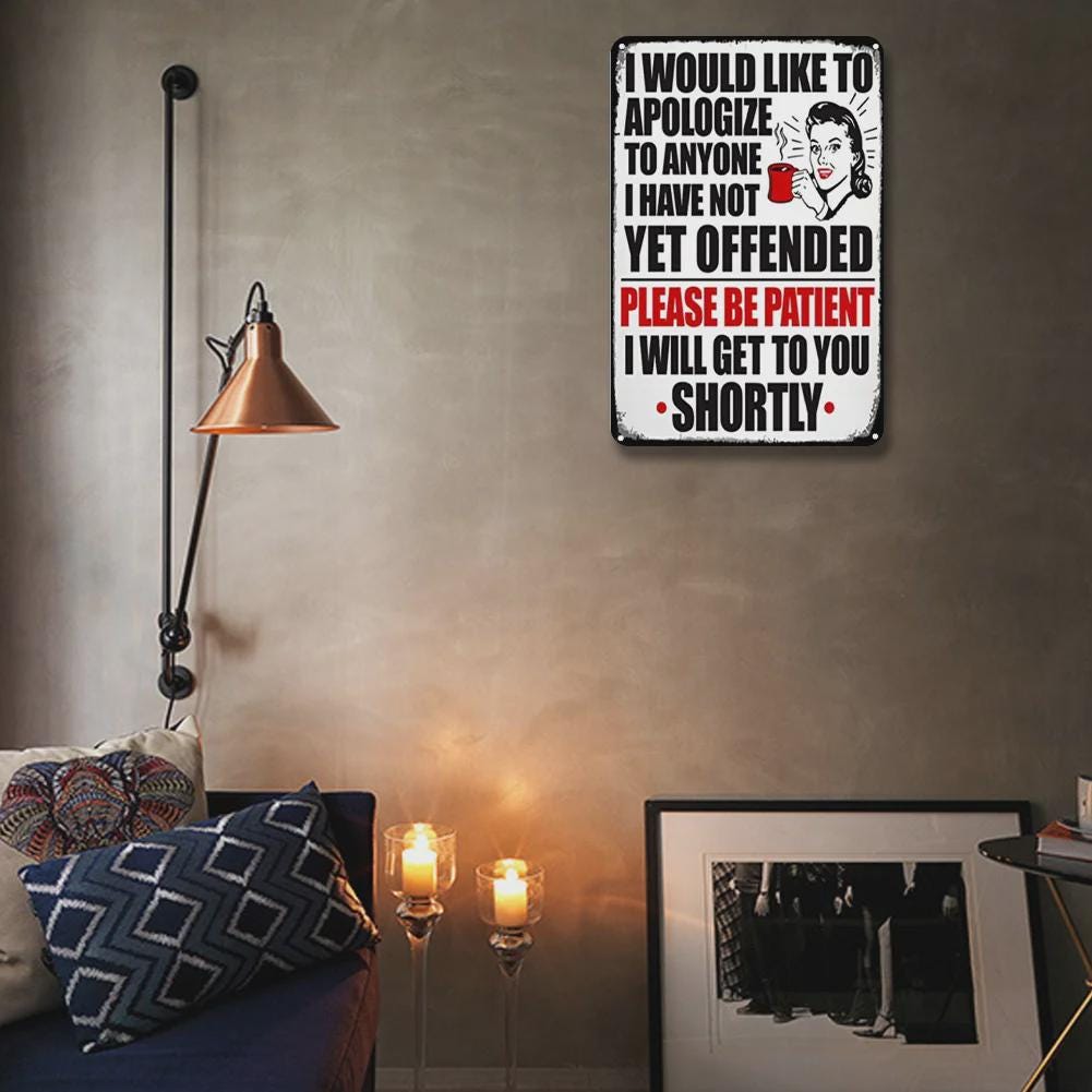 Funny Apology Metal Sign: Vintage Sarcastic Humor - Office Decor