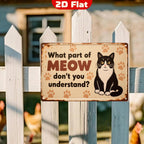 What Part of MEOW... Metallschild | Tier & Haustier Deko
