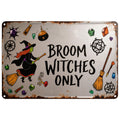 Witches Only Metal Sign - Funny Halloween Spooky Decor