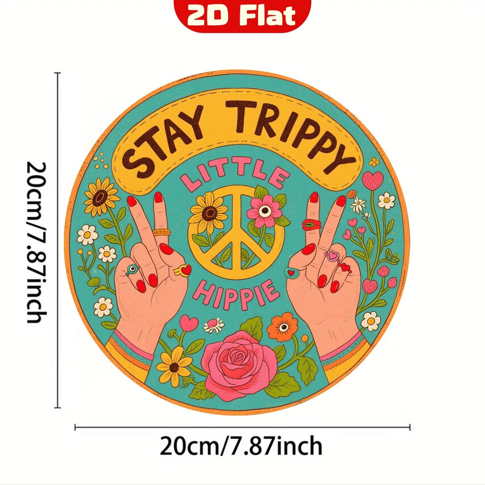 Retro Metal "Stay Trippy Little Hippie" Sign - Boho Peace Decor