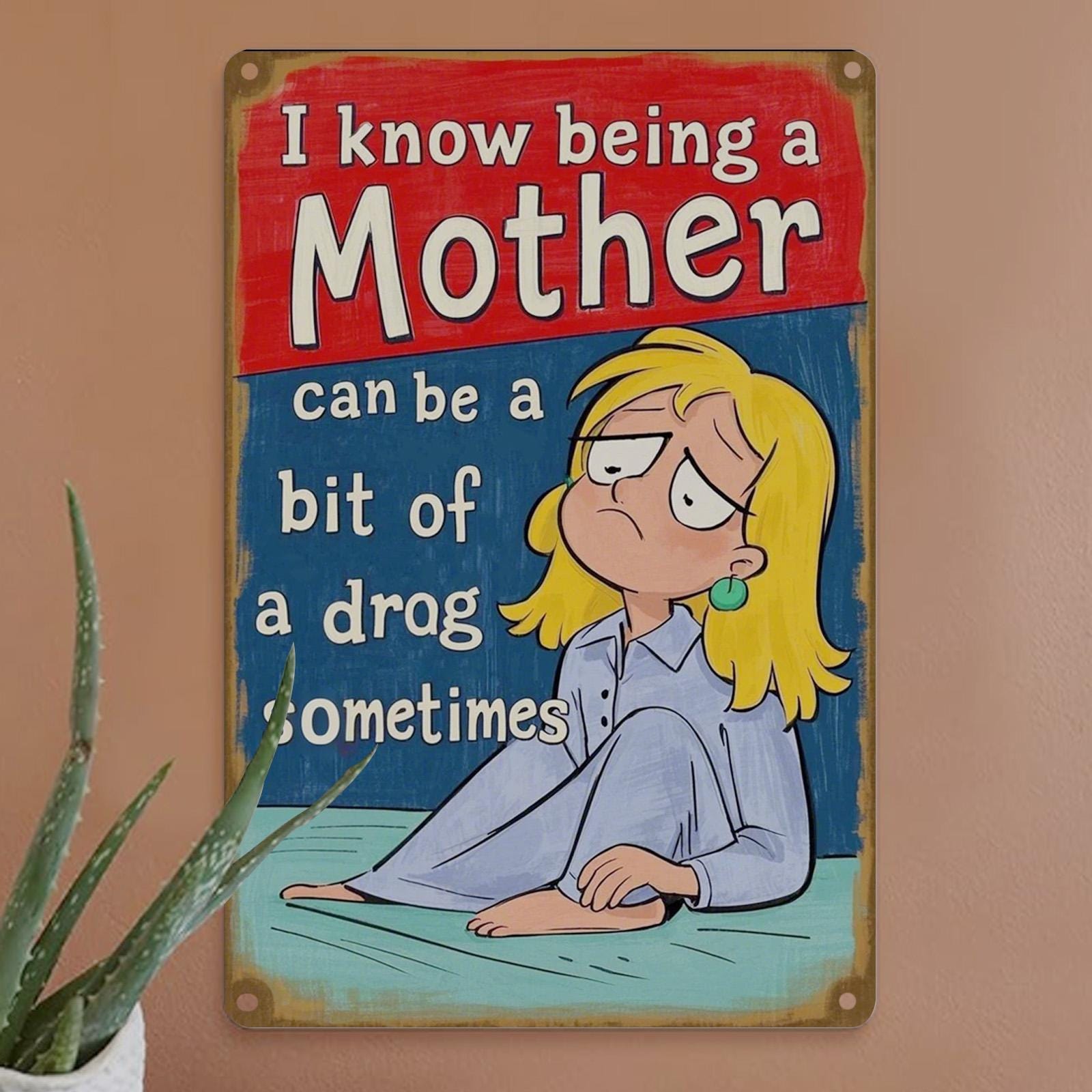Funny Plant Mom Metal Sign: Rustic Kitchen & Garden Decor