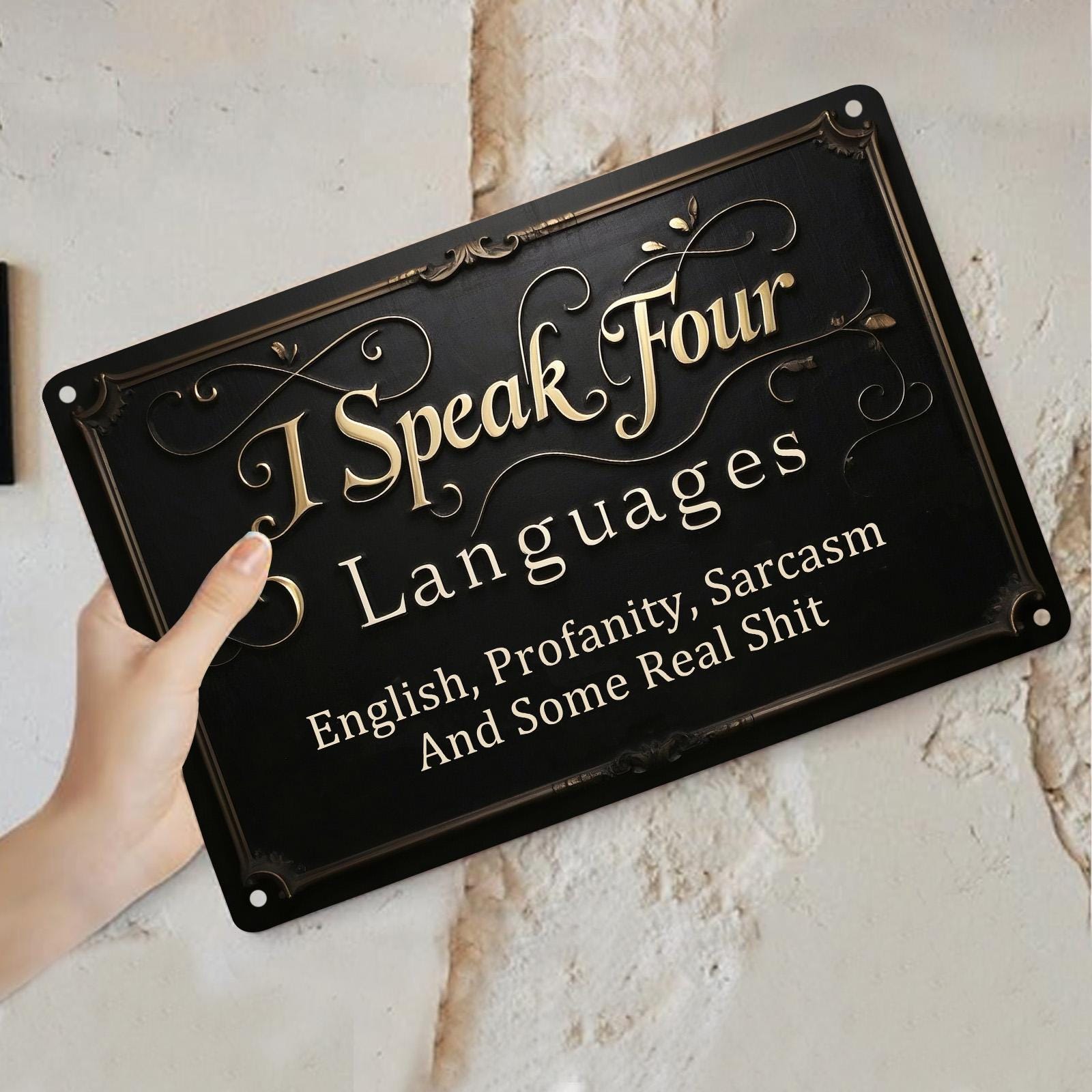 Humorous "I Speak Four Languages" Metal Sign: Sarcastic Home Office Decor