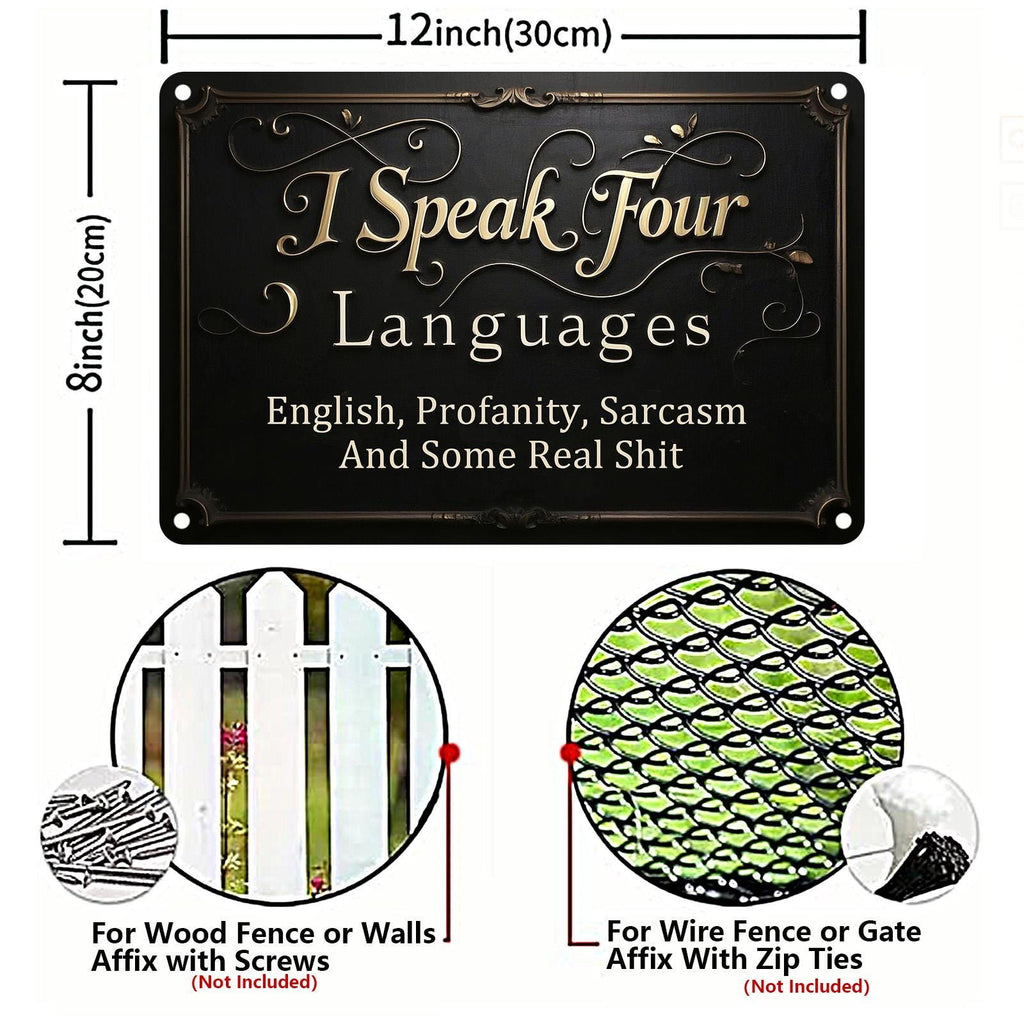 Humorous "I Speak Four Languages" Metal Sign: Sarcastic Home Office Decor