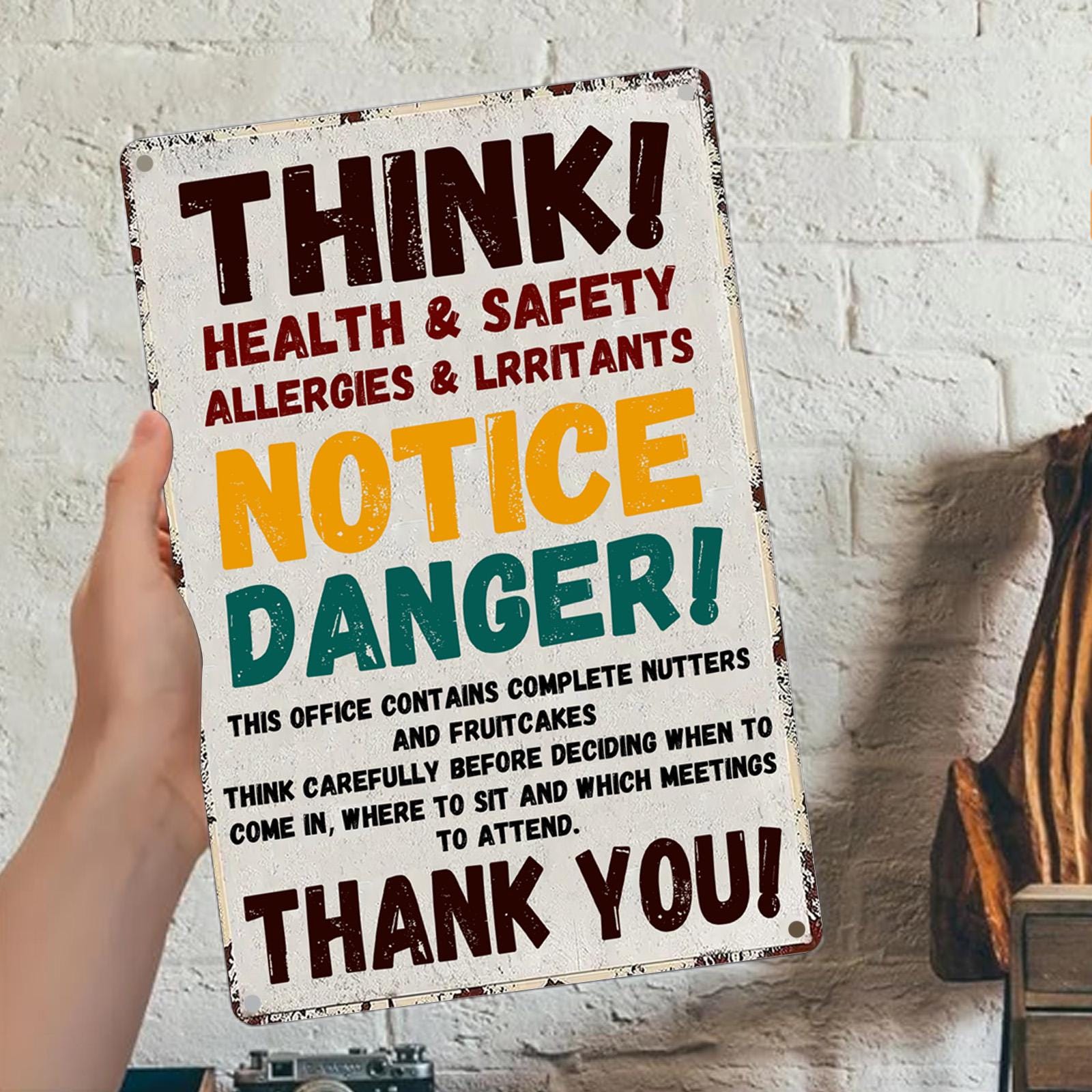 Funny Safety Warning Metal Sign: Industrial Office Humor Decor