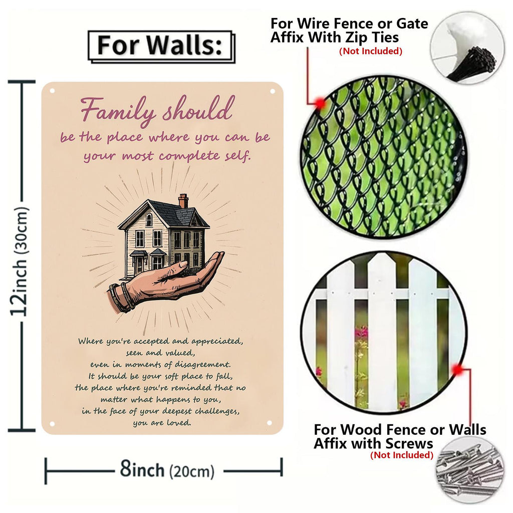 Inspirational Family Metal Sign: Be Your Most Complete Self Quote