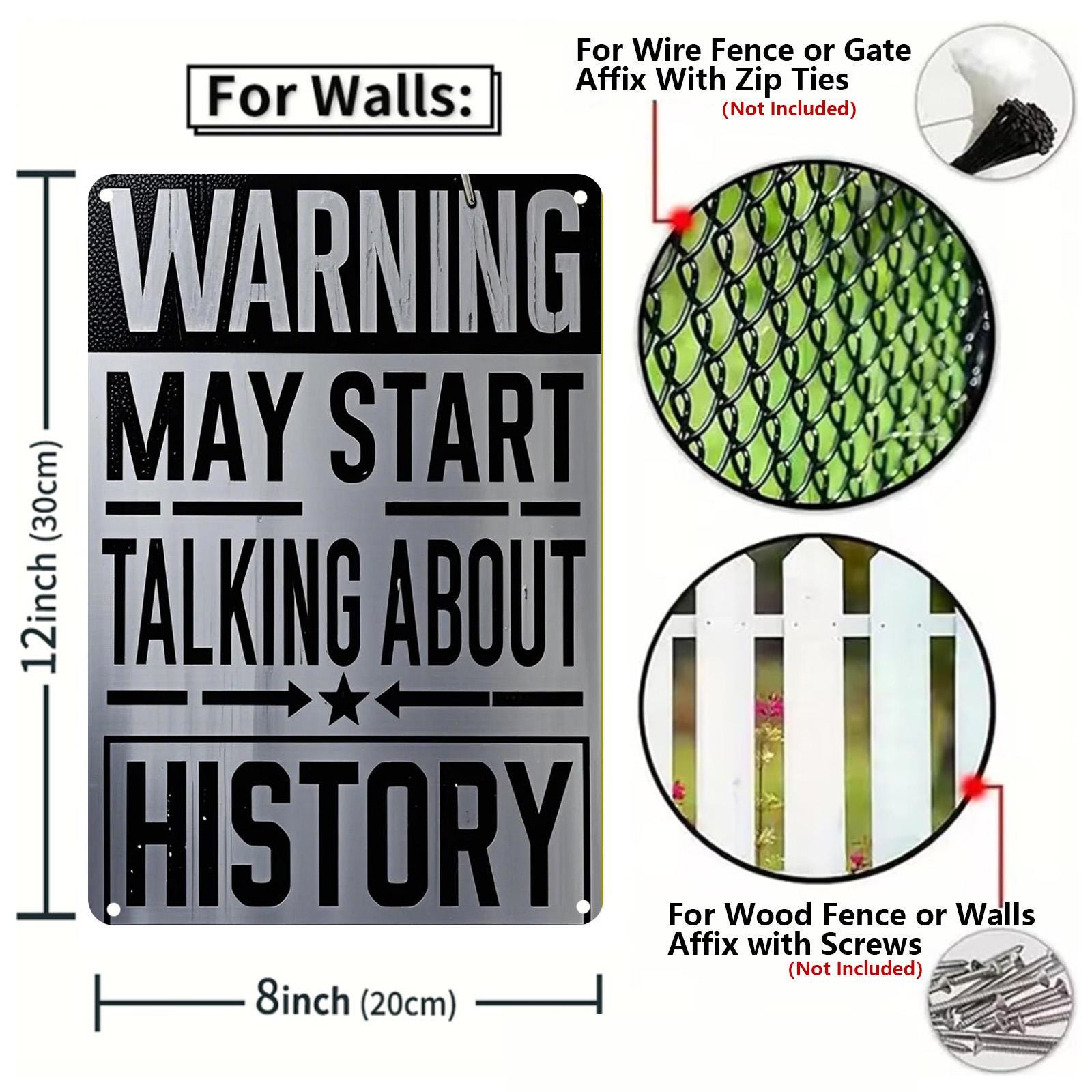 Funny History Warning Metal Sign: Teacher Office Humor Wall Decor