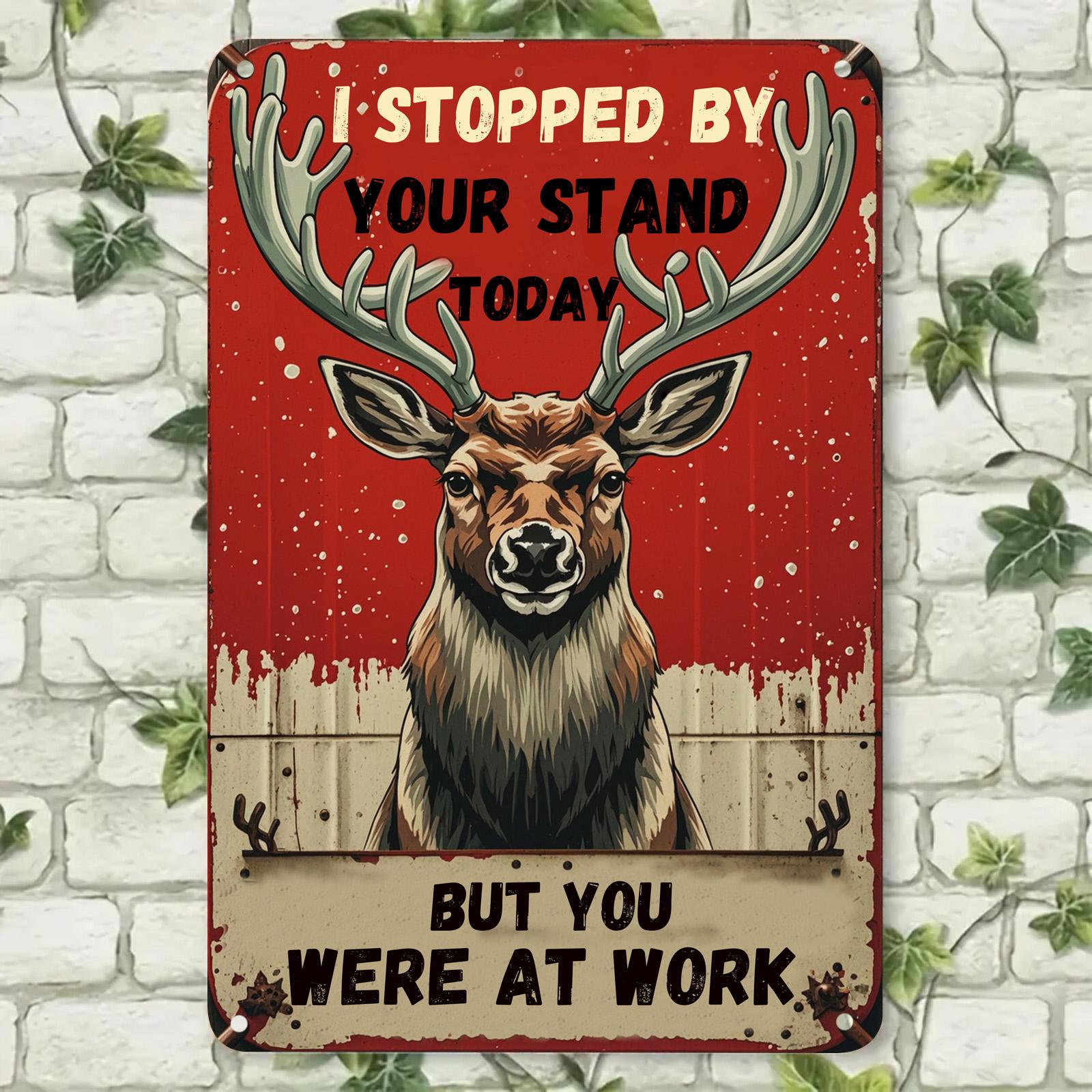Funny Deer Hunting Metal Sign: Rustic Cabin Lodge Wall Decor