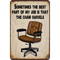 Funny Office Chair Metal Sign: Rustic Workplace Humor Wall Decor