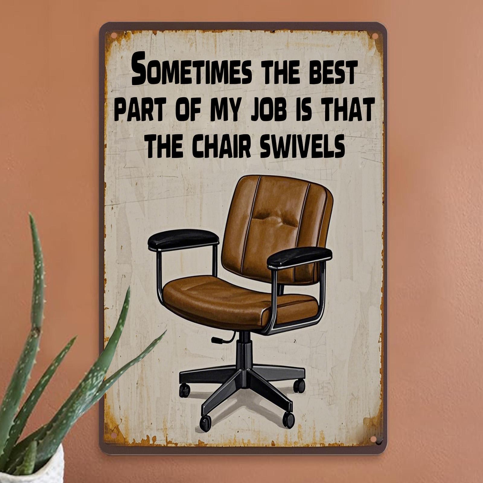 Funny Office Chair Metal Sign: Rustic Workplace Humor Wall Decor