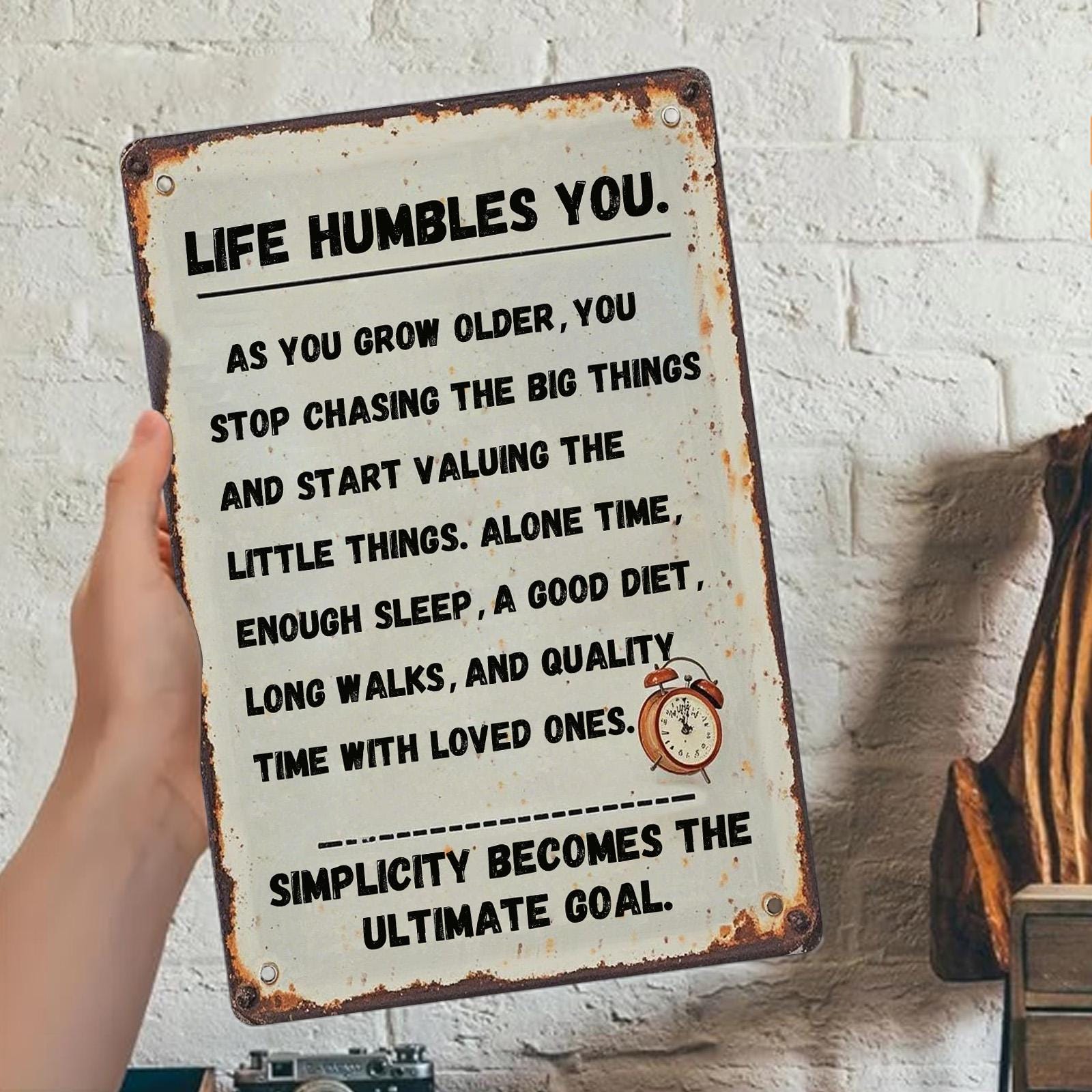 Life Humbles You Metal Sign: Inspirational Vintage Rustic Wall Decor