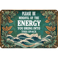 Mindful Energy Quote Metal Sign: Inspirational Home Office Decor