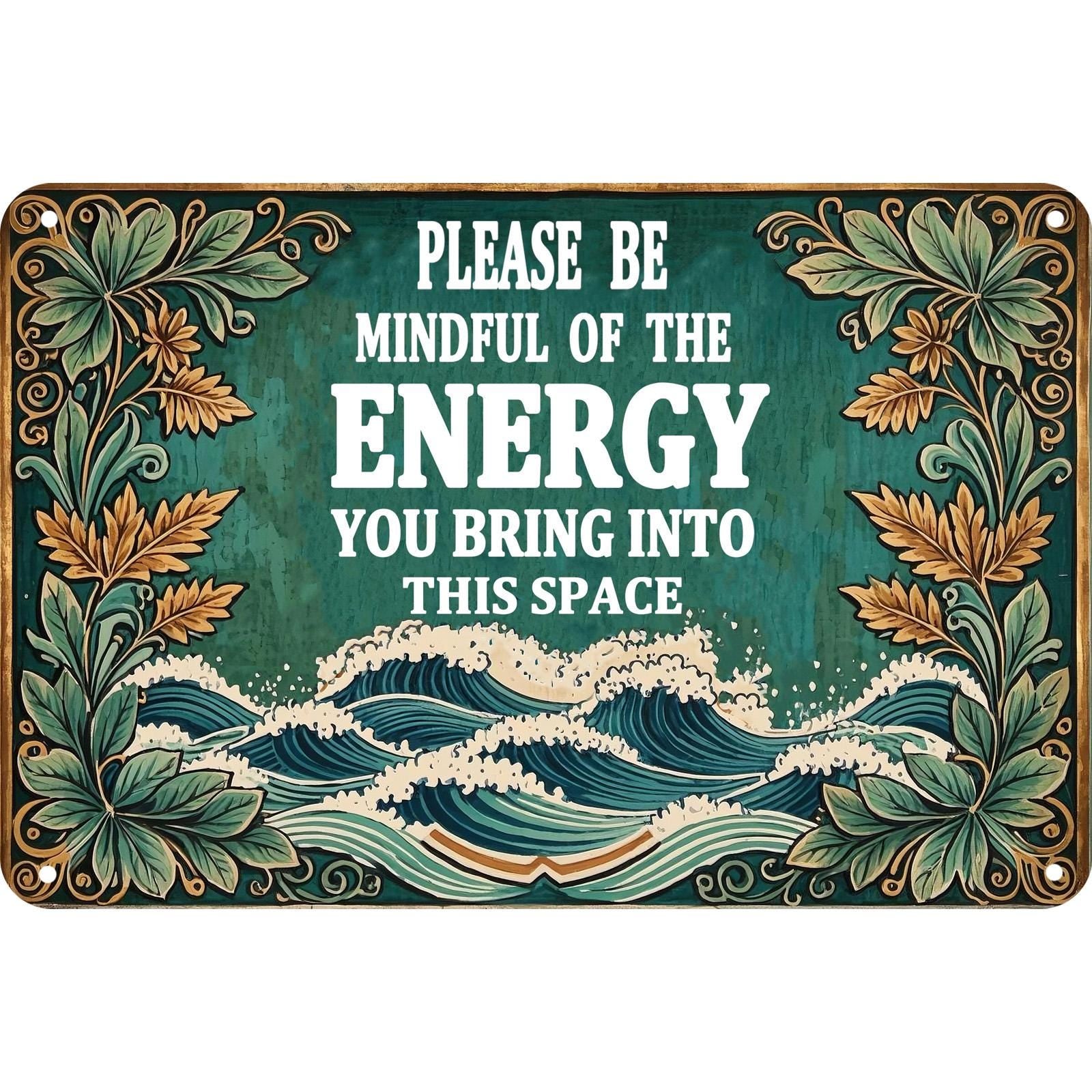 Mindful Energy Quote Metal Sign: Inspirational Home Office Decor