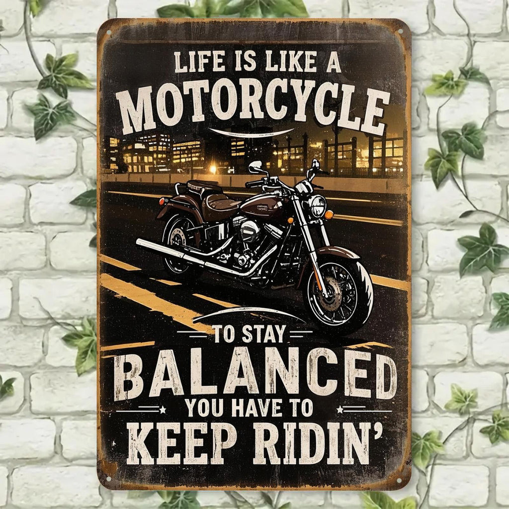 Motorcycle Metal Sign: Retro Biker Garage Decor, Inspirational Quote