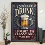 Plaque métallique drôle de bière | Art mural rétro de bar | « Je ne me saoule pas »