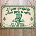If You Sprinkle... Metallschild | Garage & Werkstatt Deko