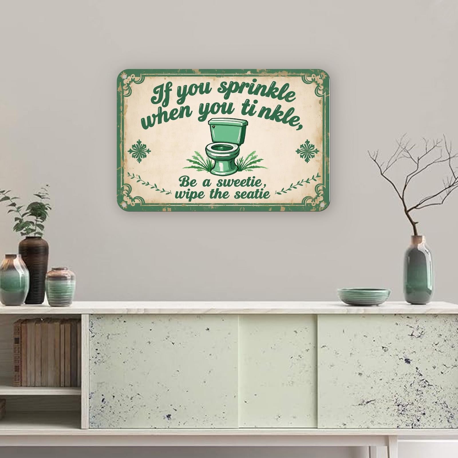Funny Bathroom Sign: "If You Sprinkle..." Rustic Metal Toilet Decor