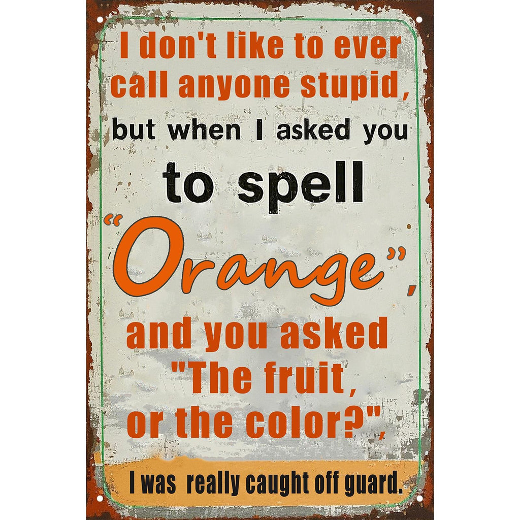 Vintage Orange Humor Metal Sign | Funny Deer Hunting Quote