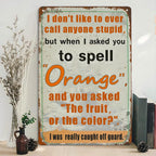Vintage Orange Humor Metal Sign | Funny Deer Hunting Quote