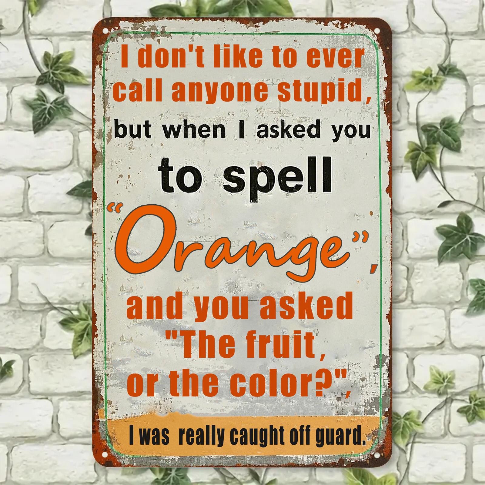 Panneau métallique humour vintage orange | Citation drôle sur la chasse au cerf