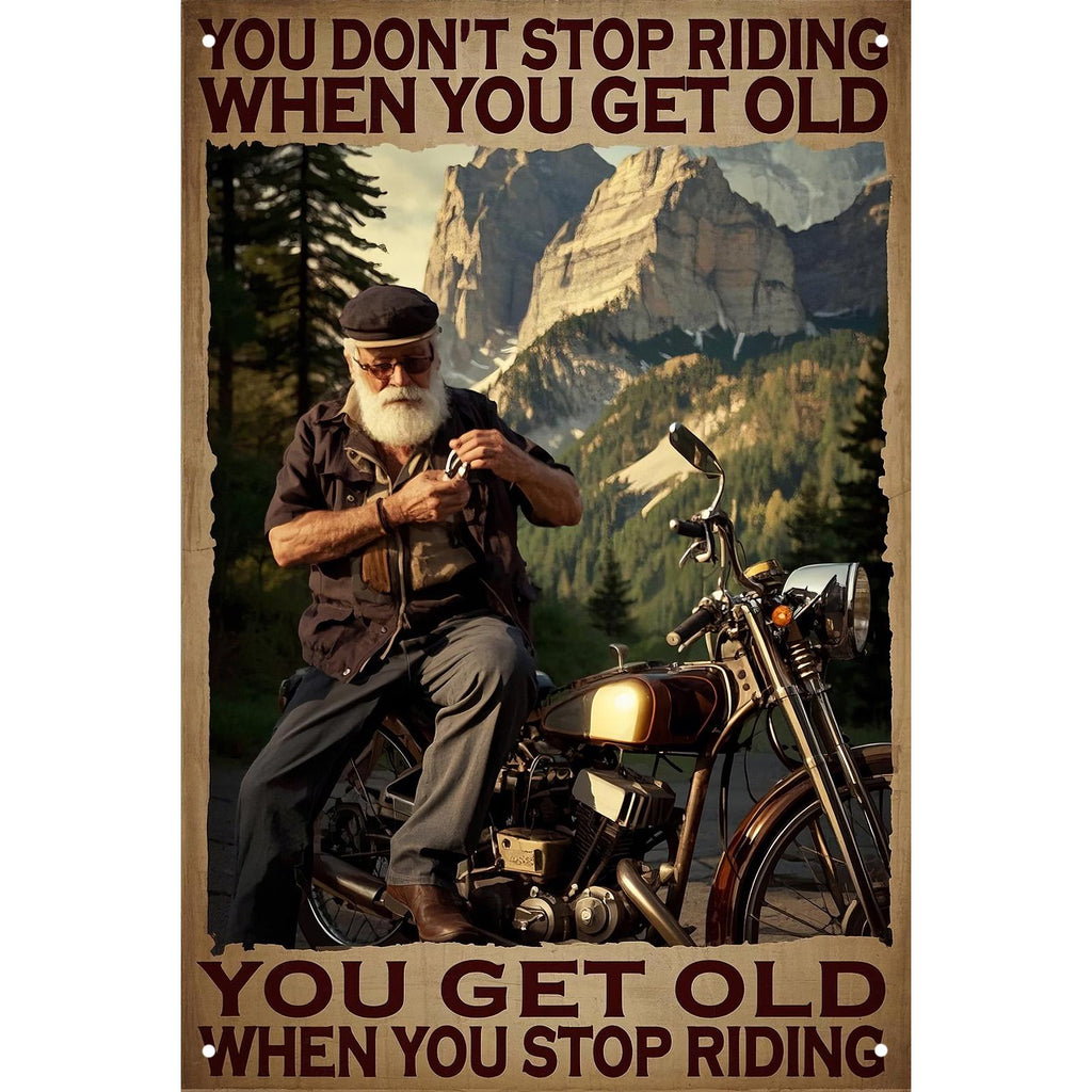 Biker Metallschild | Du hörst nicht auf zu fahren | Blechschild im Vintage-Stil für die Wanddekoration