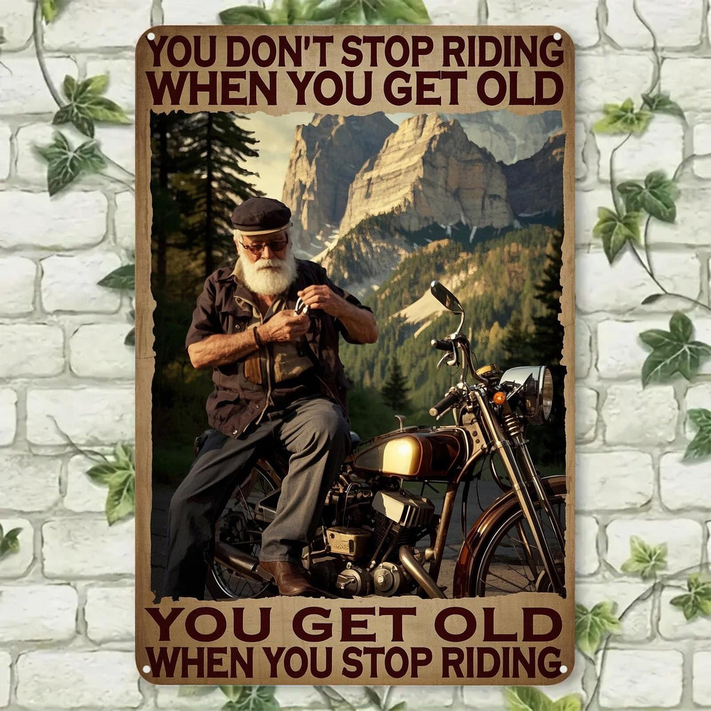 Biker Metallschild | Du hörst nicht auf zu fahren | Blechschild im Vintage-Stil für die Wanddekoration