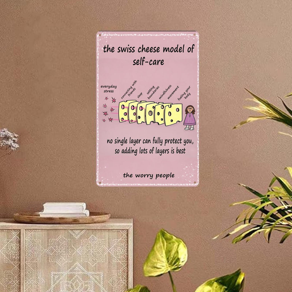 Rustic Swiss Cheese Model Metal Sign: Self Care Mindfulness Decor