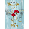 To My Daughter Metal Sign: Red Rose Bouquet, Love Mom Gift