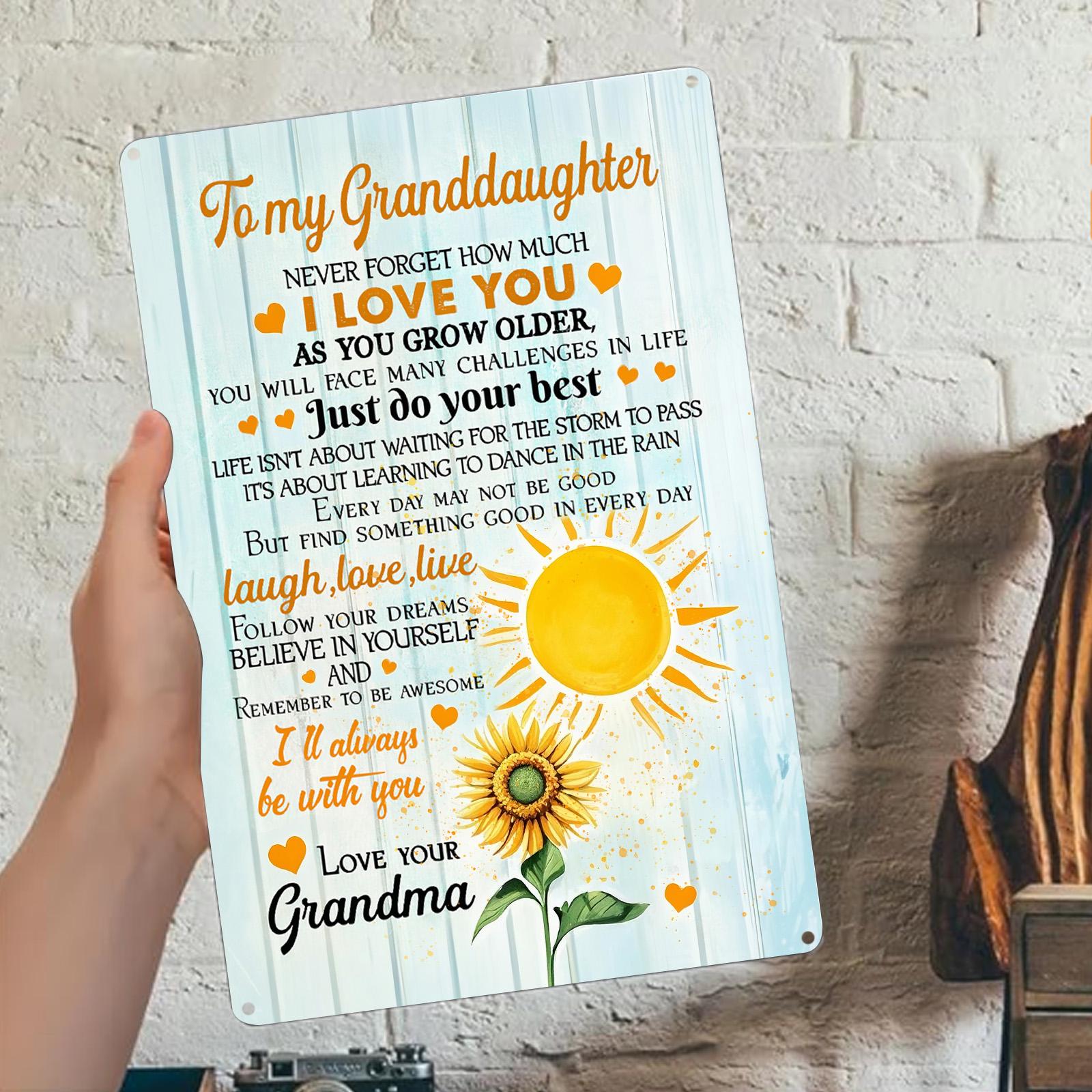 Sunflower Granddaughter Metal Sign: Love You Always, Grandma Gift