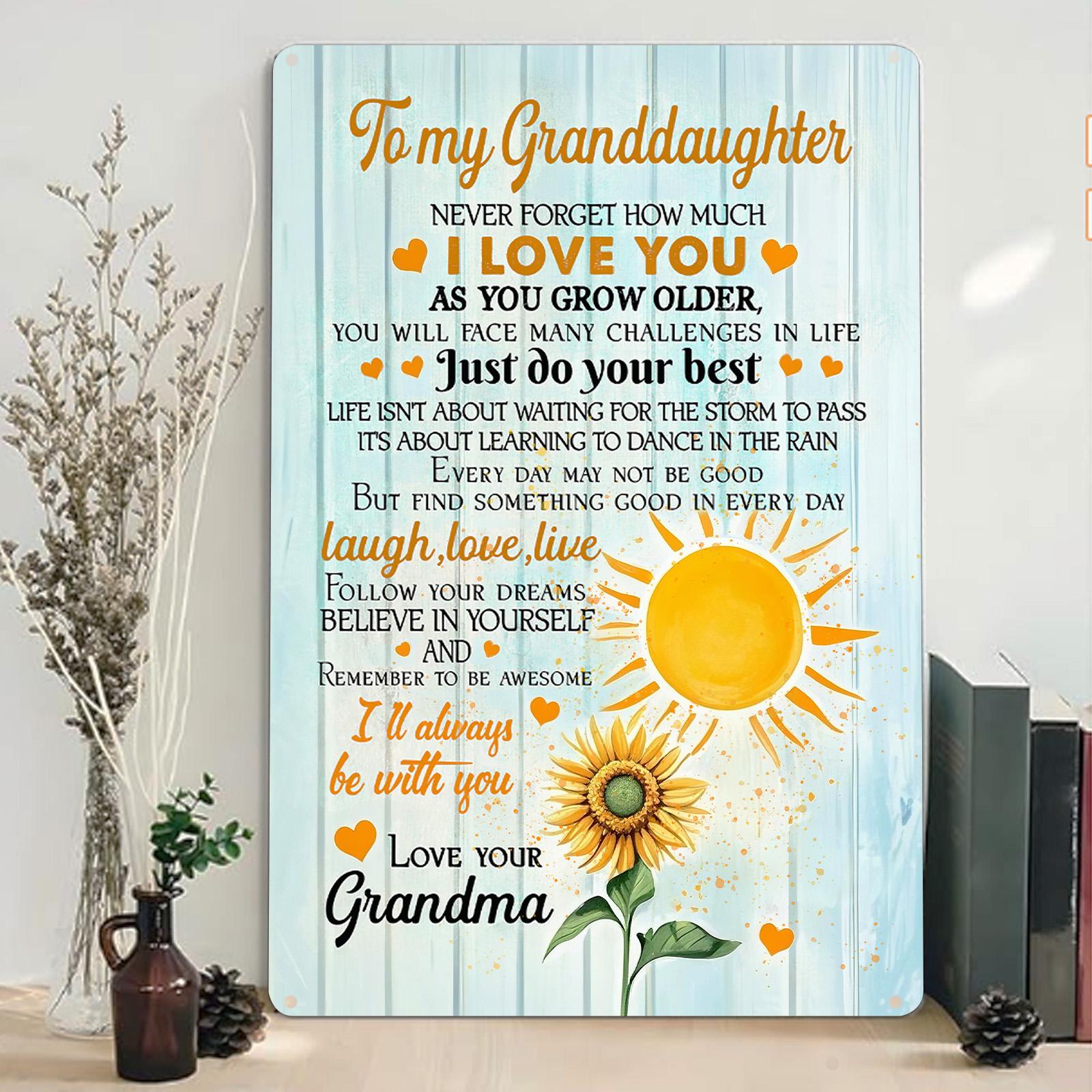 Sunflower Granddaughter Metal Sign: Love You Always, Grandma Gift
